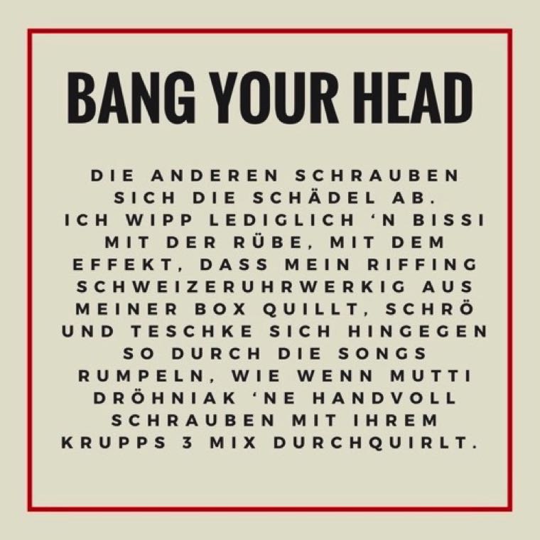 Bang your head